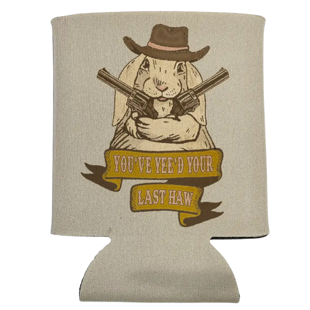 You've Yee'd Your Last Haw Bunny Cowgirl Can Hugger