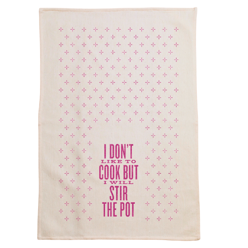 funny saying screen printed on cotton kitchen towel in pink.
