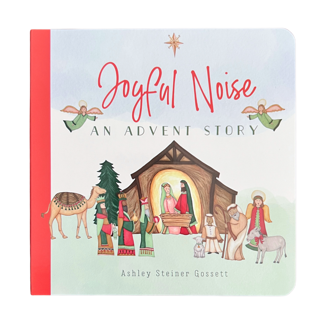 Colorful board book titled Joyful Noise: An Advent Story. By Ashley Steiner Gossett. 