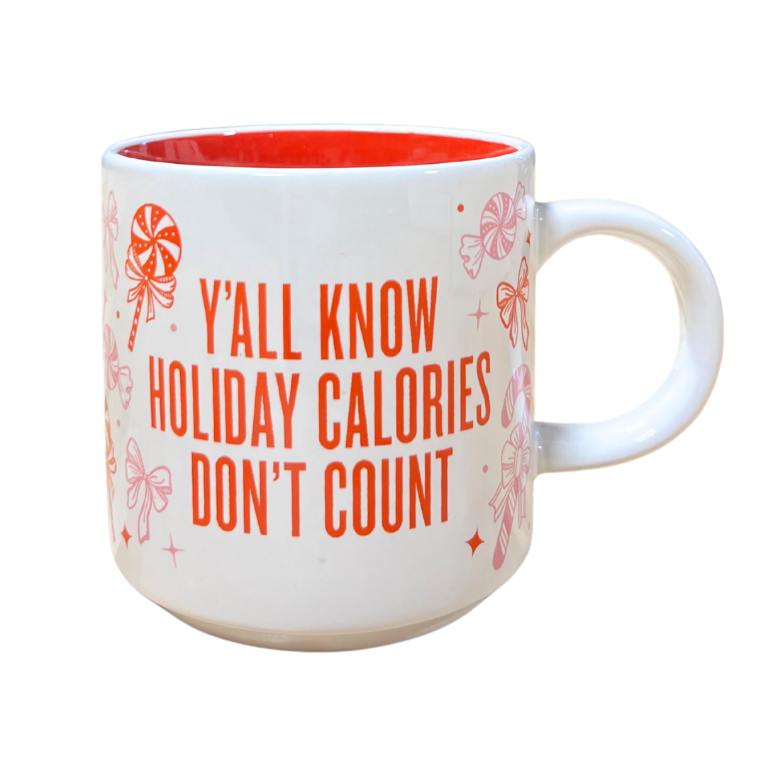 Y'all Know Holiday Calories Don't Count Mug