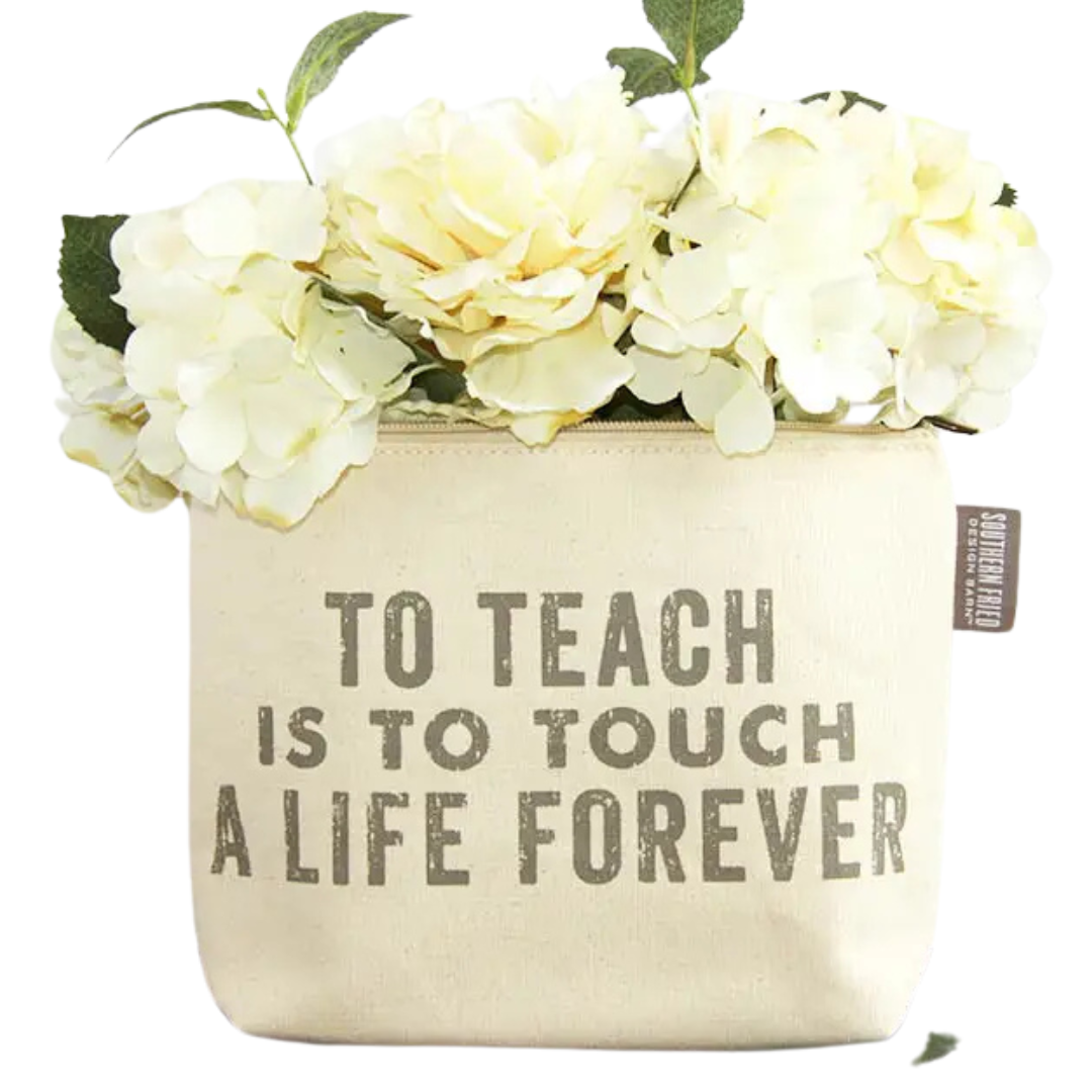 To Teach is to Touch a Life Forever canvas zipper pouch 