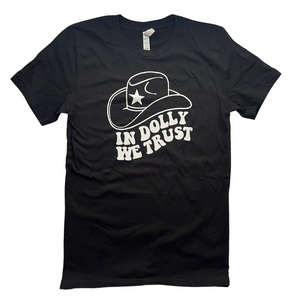 Dolly Parton "In Dolly We Trust" shirt! Great for any concert or night at home. Adult sizes, black color.