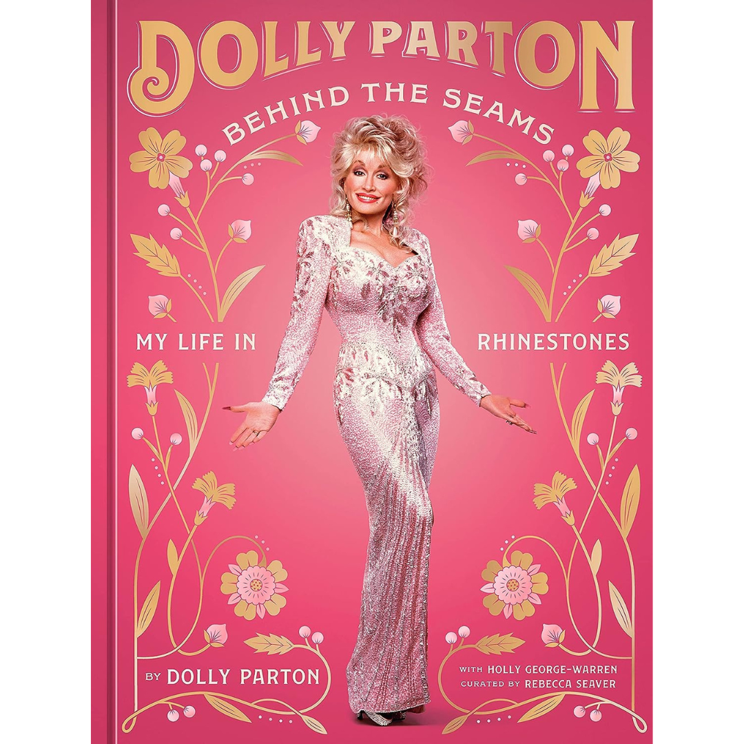 Behind the Seams: My Life in Rhinestones, Dolly Parton shares the full story behind her lifelong passion for fashion, including how she developed her own, distinctly Dolly style, which has defied convention and endeared her to fans around the world.