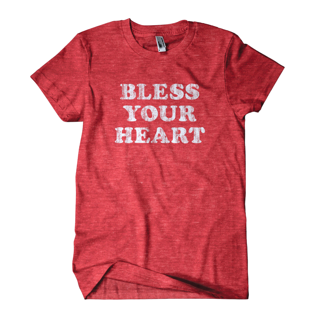 Red shirt says, "Bless Your Heart" screen printed in white.