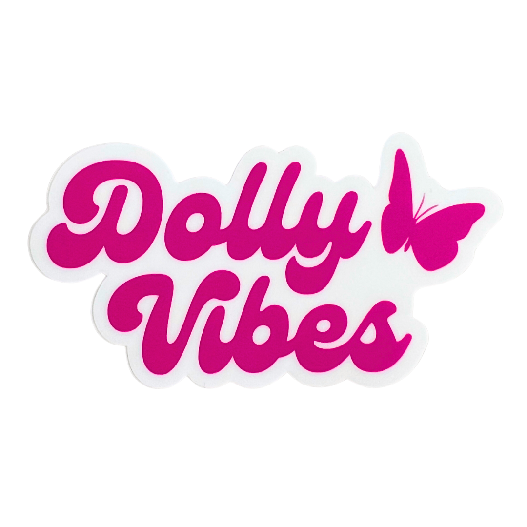 hot pink sticker that says, "dolly vibes".