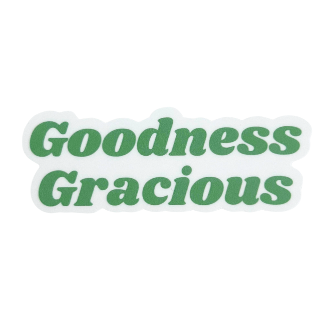 Goodness Gracious Green Sticker