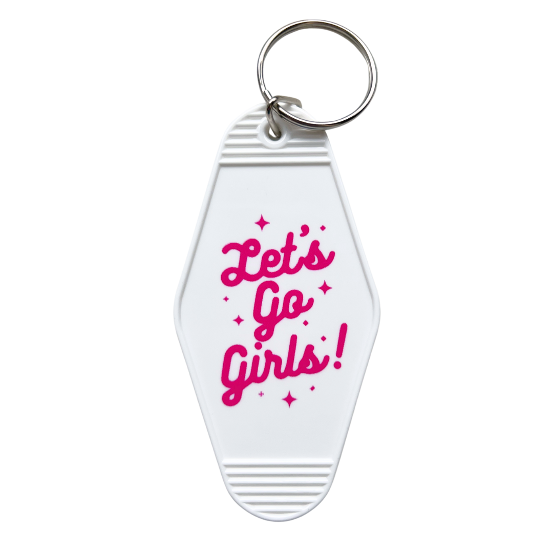 Let's Go Girls Keychain