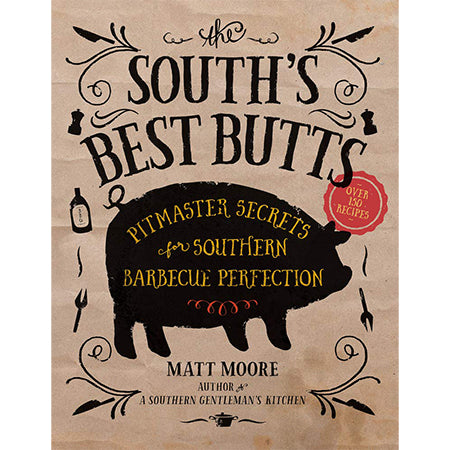 South's Best Butts Cookbook